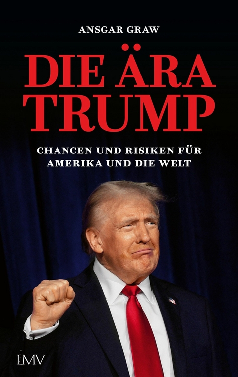 Die &Auml;ra Trump - Ansgar Graw