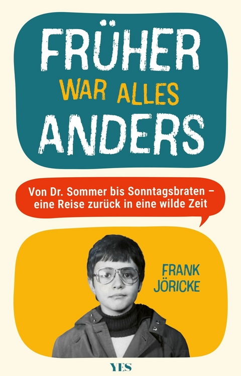 Fr&uuml;her war alles anders - Frank J&ouml;ricke
