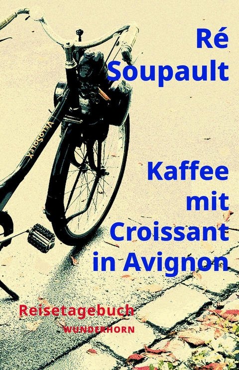 Kaffee mit Croissant in Avignon -  Ré Soupault