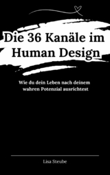 Die 36 Kanäle im Human Design - Lisa Steube