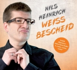 WEISS BESCHEID - Heinrich, Nils