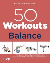50 Workouts - Balance -  Katharina Herdener