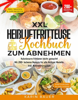 XXL Heißluftfritteuse Kochbuch zum Abnehmen