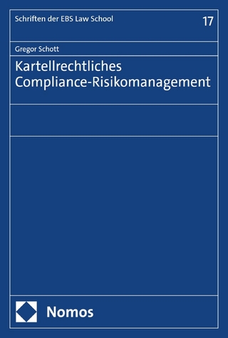 Kartellrechtliches Compliance-Risikomanagement