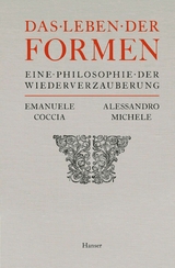 Das Leben der Formen - Emanuele Coccia, Alessandro Michele
