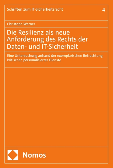 Die Resilienz als neue Anforderung des Rechts der Daten- und IT-Sicherheit - Christoph Werner