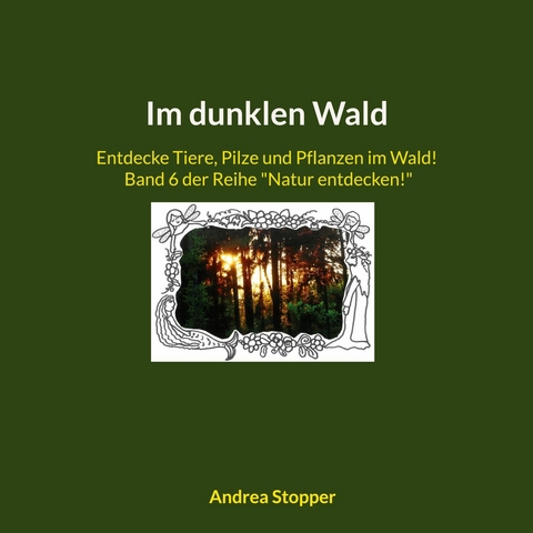 Im dunklen Wald - Andrea Stopper