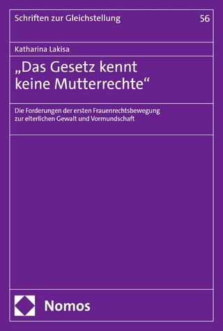 „Das Gesetz kennt keine Mutterrechte“