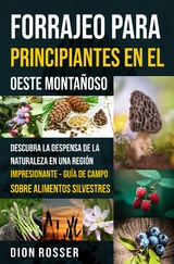 Forrajeo para principiantes en el Oeste Montañoso -  Dion Rosser