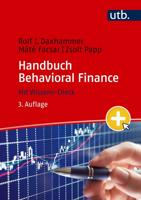 Handbuch Behavioral Finance - M&aacute;t&eacute; Facsar, Zsolt Papp, Rolf J. Daxhammer