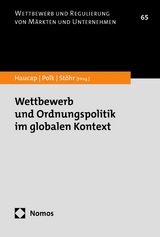 Wettbewerb und Ordnungspolitik im globalen Kontext - 