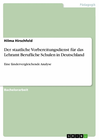 Der staatliche Vorbereitungsdienst für das Lehramt Berufliche Schulen in Deutschland