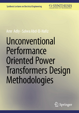 Unconventional Performance Oriented Power Transformers Design Methodologies -  Amr  Adly,  Salwa Abd-El-Hafiz