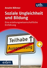 Soziale Ungleichheit und Bildung - Anselm B&ouml;hmer