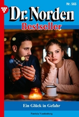 Ein Gl&uuml;ck in Gefahr - Patricia Vandenberg