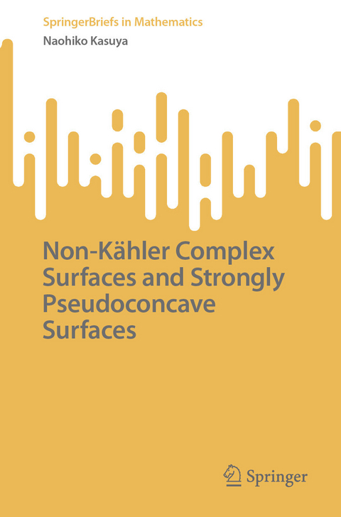 Non-Kähler Complex Surfaces and Strongly Pseudoconcave Surfaces -  Naohiko Kasuya