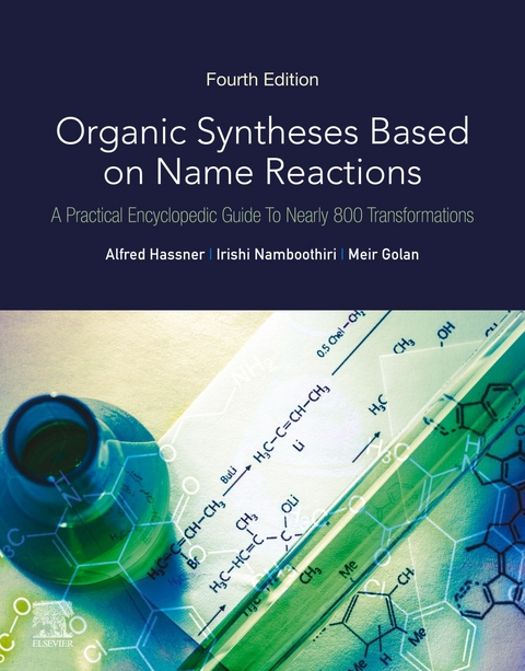 Organic Syntheses Based on Name Reactions -  Meir Golan,  Alfred Hassner,  Irishi Namboothiri
