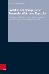 Politik in der evangelischen Presse der Weimarer Republik - Christian Meinefeld