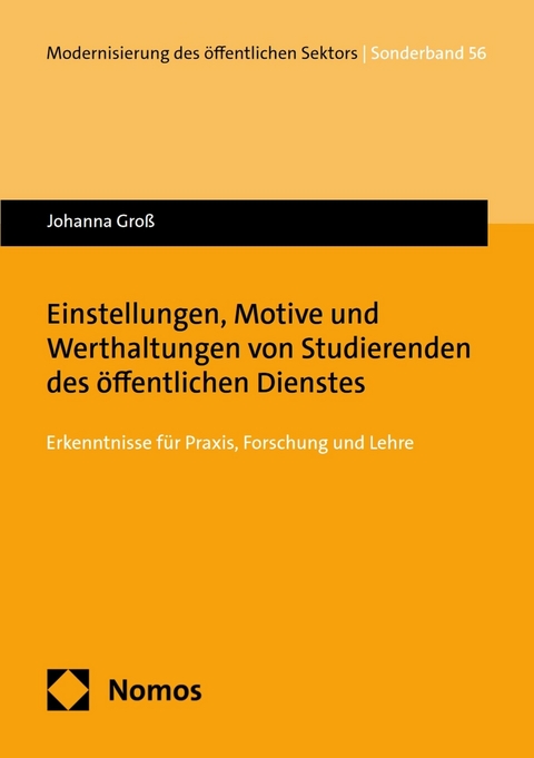 Einstellungen, Motive und Werthaltungen von Studierenden des &ouml;ffentlichen Dienstes - Johanna Gro&szlig;