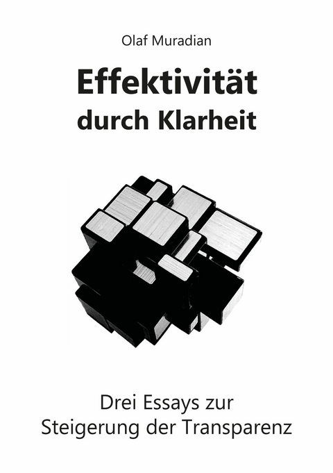 Effektivit&auml;t durch Klarheit - Olaf Muradian