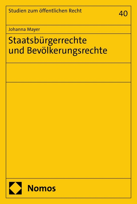 Staatsb&uuml;rgerrechte und Bev&ouml;lkerungsrechte - Johanna Mayer