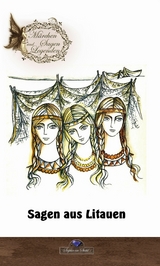 Sagen aus Litauen - Erik Schreiber