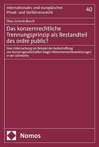 Das konzernrechtliche Trennungsprinzip als Bestandteil des ordre public?
