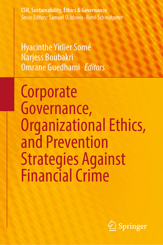 Corporate Governance, Organizational Ethics, and Prevention Strategies Against Financial Crime