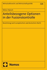 Anteilsbezogene Optionen in der Fusionskontrolle - Niklas Hilpisch