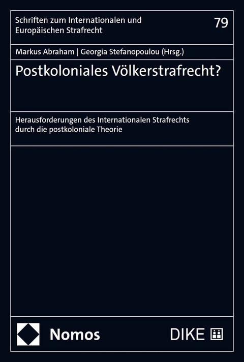 Postkoloniales V&ouml;lkerstrafrecht? - 