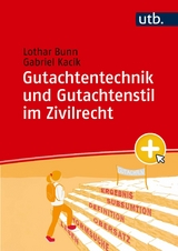 Gutachtentechnik und Gutachtenstil im Zivilrecht - Lothar Bunn, Gabriel Kacik