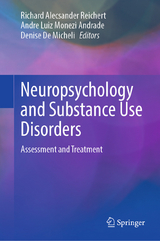 Neuropsychology and Substance Use Disorders - 