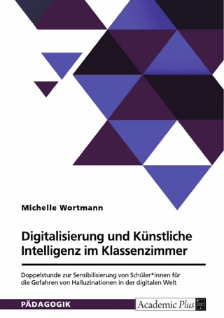 Digitalisierung und Künstliche Intelligenz im Klassenzimmer