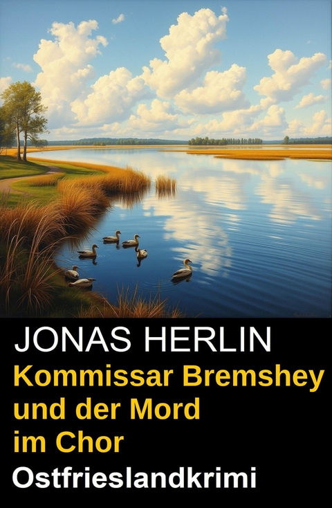 Kommissar Bremshey und der Mord im Chor: Ostfrieslandkrimi -  Jonas Herlin