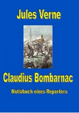Claudius Bombarnac - Jules Verne