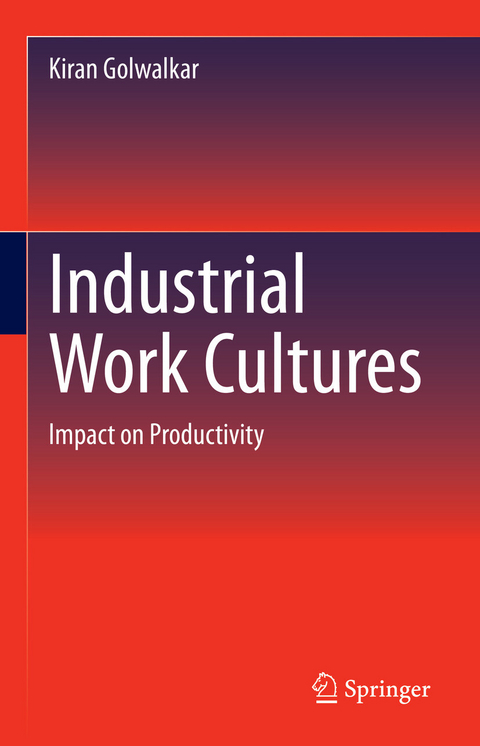 Industrial Work Cultures - Kiran Golwalkar