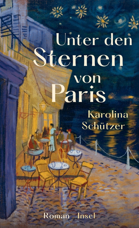 Unter den Sternen von Paris -  Karolina Sch&uuml;tzer