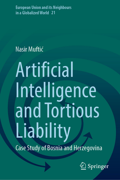 Artificial Intelligence and Tortious Liability - Nasir Muftić