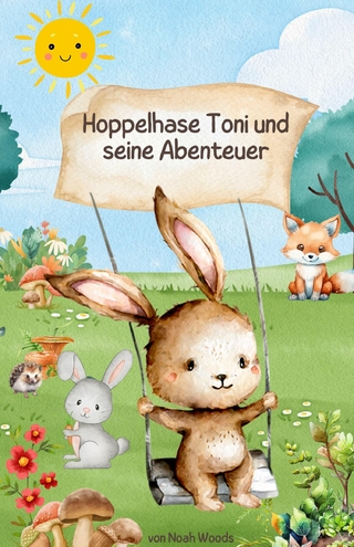 Hoppelhase Toni und seine Abenteuer