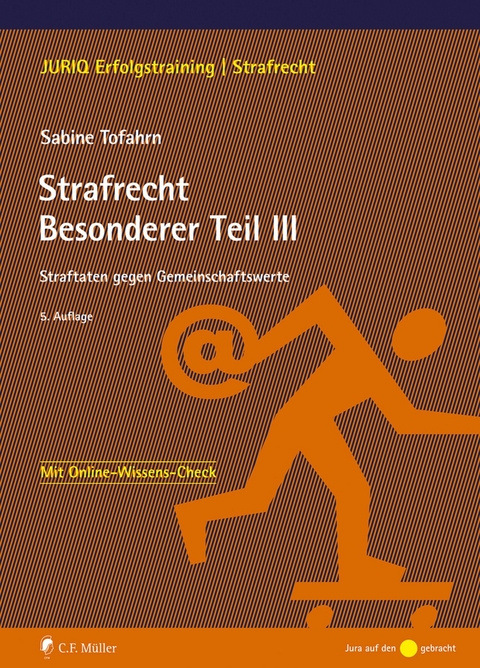 Strafrecht Besonderer Teil III - Sabine Tofahrn