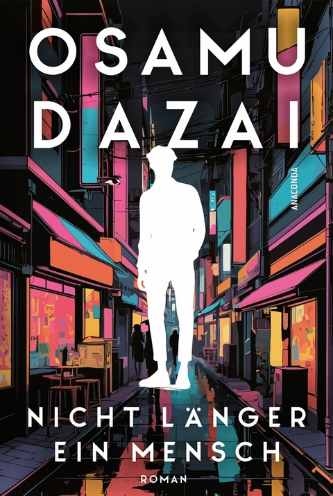 Nicht l&auml;nger ein Mensch. Roman. Das Kultbuch aus Japan - Osamu Dazai