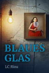 Blaues Glas - LC Riou