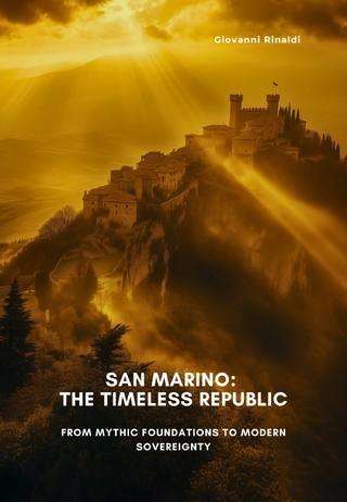 San Marino: The Timeless Republic