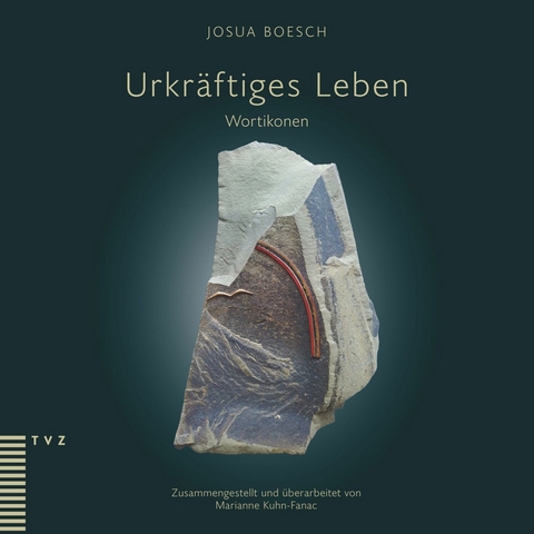 Urkr&auml;ftiges Leben - Josua Boesch