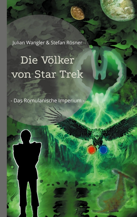 Die V&ouml;lker von Star Trek - Julian Wangler, Stefan R&ouml;sner