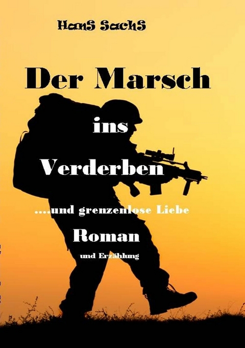 Der Marsch ins Verderben - Hans Sachs