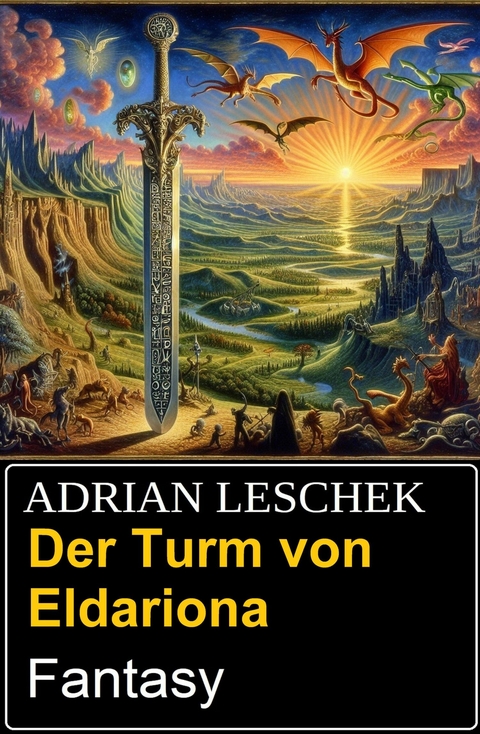 Der Turm von Eldariona: Fantasy -  Adrian Leschek