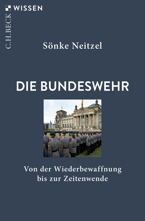 Die Bundeswehr - S&ouml;nke Neitzel