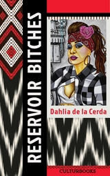 Reservoir Bitches -  DAHLIA DE LA CERDA