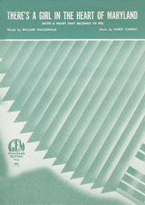 There's A Girl In The Heart Of Maryland (With A Heart That Belongs To Me) - Harry Carroll, Ballard Macdonald
